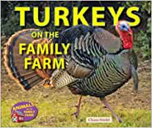 Turkeys on the Family Farm (Animals on the Family Farm)