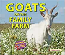 Goats on the Family Farm (Animals on the Family Farm)