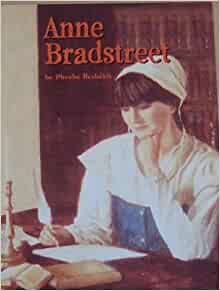 Anne Bradstreet (Anerica's Early Communities, History-Social Studies, Grade 3)