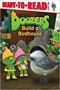 Doozers Build a Birdhouse