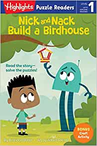 Nick and Nack Build a Birdhouse (Highlights Puzzle Readers)