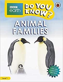 Do You Know? Level 1 – BBC Earth Animal Families (BBC Do You Know? Level 1)