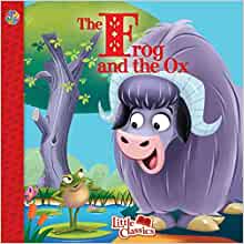 The Frog and the Ox Little Classics