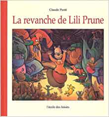 Revanche de lili prune (La) (ALBUM) (French Edition)