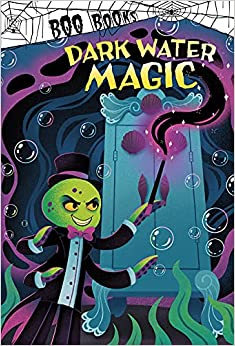 Dark Water Magic (Boo Books)