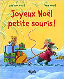 JOYEUX NOEL PETITE SOURIS (ALBUMS) (French Edition)