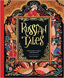 Russian Tales: Traditional Stories of Quests and Enchantments