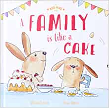 A Big Hug Book: A Family is Like a Cake