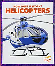 Helicopters (Pogo: How Does It Work?)