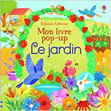 Mon livre pop-up - Le jardin (French Edition)