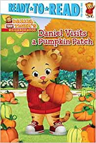 Daniel Visits a Pumpkin Patch: Ready-to-Read Pre-Level 1 (Daniel Tiger's Neighborhood)