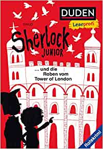 Duden Leseprofi - Sherlock Junior und die Raben vom Tower of London