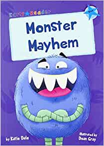 Monster Mayhem: (Blue Early Reader)