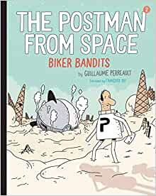 The Postman from Space: Biker Bandits