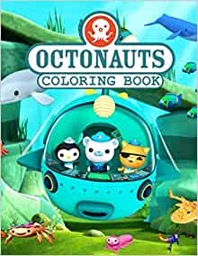 Octonauts Coloring Book: Learning And Playing Exercises To Train Children In Their Creative Thinking Skills