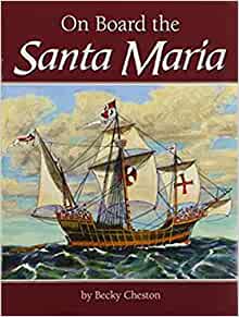 Houghton Mifflin Social Studies: On Level Independent Book Unit 2 Level 5 on Board the Santa Maria