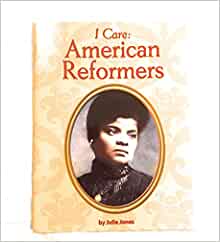 I Care: American Reformers