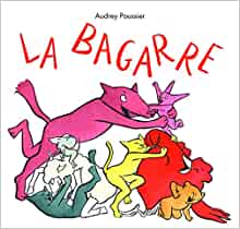 La bagarre (LOULOU & CIE) (French Edition)