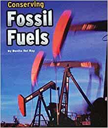 Houghton Mifflin Science California: Ind Bk Lv6 Chp10 On Level Conserving Fossil Fuels