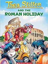 The Roman Holiday (Thea Stilton #34) (34)