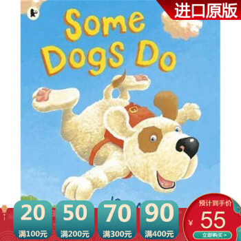 Some Dogs Do 一些狗喜歡做的