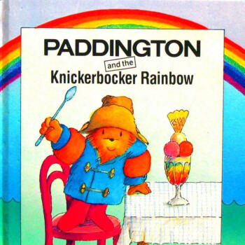 Paddington and the knickerbocker rainbow by Michae