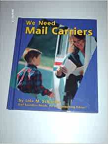 We Need Mail Carriers (Helpers in Our Community)