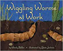 Wiggling Worms at Work (Let's-Read-and-Find-Out Science 2)