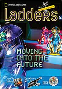 Ladders Reading/Language Arts 5: Moving into the Future (one-below; Social Studies) (Ladders Reading Language/arts, 5 One-below)