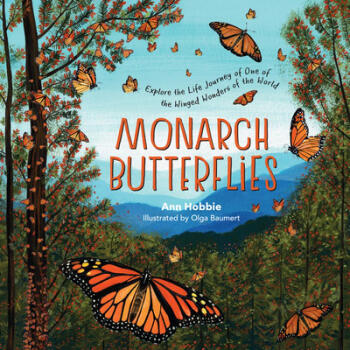 Monarch Butterflies: Explore the Life Journe...