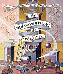 Les Mésaventures de Frédéric (A.M. ALB.ILL.A.) (French Edition)