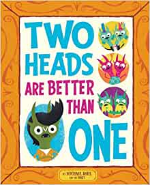 Two Heads are Better Than One (Monster Street)