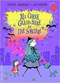 Ma chère grand-mère est une sorcière (L'heure des histoires) (French Edition)