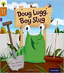 Oxford Reading Tree Story Sparks: Oxford Level 8: Doug Lugg, Boy Slug