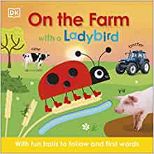 On the Farm with a Ladybird: With fun trails to follow and first words