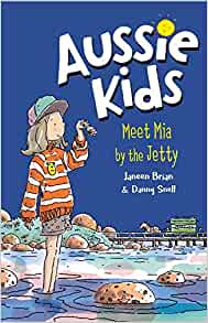 Meet Mia by the Jetty (Aussie Kids)