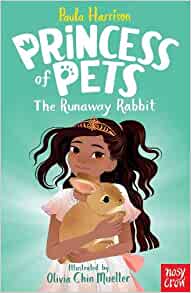 Princess of Pets: The Runaway Rabbit