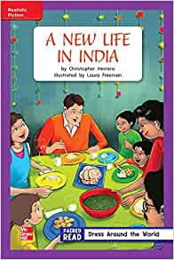 Reading Wonders Leveled Reader A New Life in India: ELL Unit 4 Week 3 Grade 2 (ELEMENTARY CORE READING)