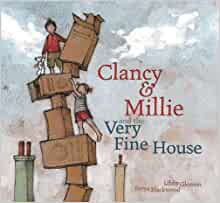 Clancy & Millie and the Very Fine House