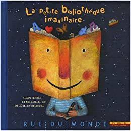 LA PETITE BIBLIOTHEQUE IMAGINAIRE (L'ATELIER DE L'IMAGINATION)