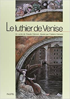 Luthier de venise (Le) (PASTEL)