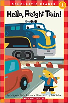 Hello, Freight Train! (Turtleback School & Library Binding Edition) (Scholastic Reader: Level 1 (Pb))