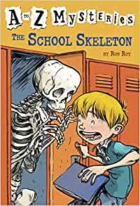 The School Skeleton (A to Z Mysteries)