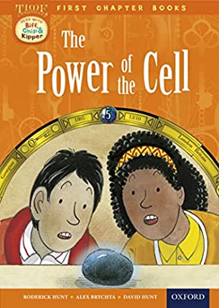 Read with Biff, Chip and Kipper Time Chronicles: First Chapter Books: The Power of the Cell