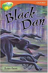 Oxford Reading Tree: Stage 13: TreeTops: Black Dan