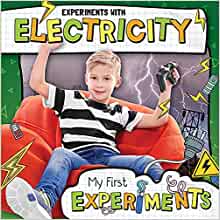 Experiments with Electricity (My First Experiments)