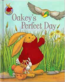 Oakey' Perfect Day (Oakey Picture Books)