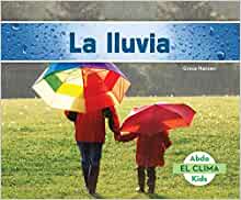 La lluvia / Rain (El Clima) (Spanish Edition)