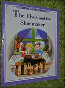 Elves and the Shoemaker (Treasured Tales)