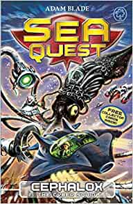 Sea Quest: 1: Cephalox the Cyber Squid by Adam Blade (7-Mar-2013) Paperback